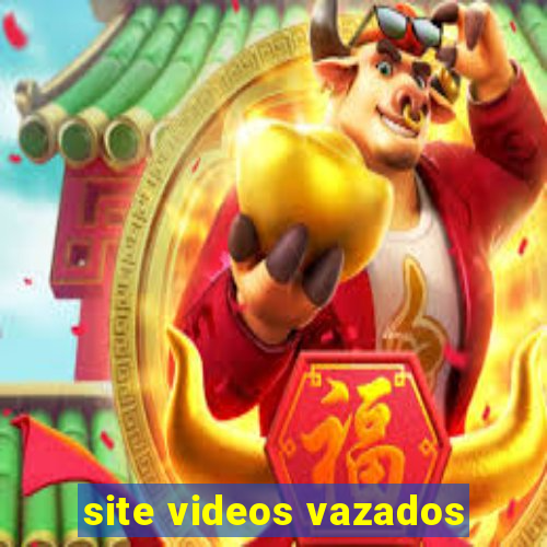 site videos vazados